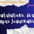 CONGRATULATIONS, DEAREST CAMPUS JOURNALISTS